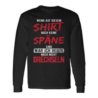 War Heute Noch Nicht Drechseln Holzwerk Drechseln Langarmshirts - Geschenkecke