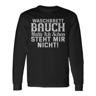 Waschbrettbauch Hat Ich Schon Steht Mir Nicht Text In French Langarmshirts - Geschenkecke