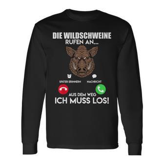 Wildschweinjagd Die Wildschweine Rufen An Muss Los Jäger Langarmshirts - Geschenkecke