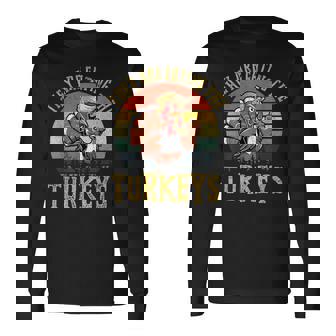 They Are Eating The Turkeys Thanksgiving Turkey Trump 2024 Long Sleeve T-Shirt - Monsterry
