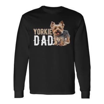 Yorkshire Terrier Dog Yorkie Yorkie Dad Long Sleeve T-Shirt - Monsterry