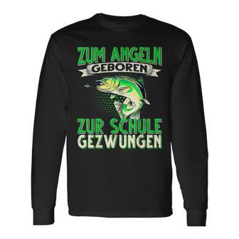 Zum Angeln Geboren Zum Angeln Geboren Zur Schule Gezw Langarmshirts - Geschenkecke