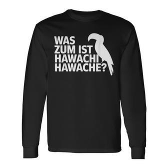 Was Zum Geier Ist Hawachi Meme Langarmshirts - Geschenkecke