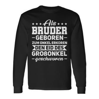 Zum Onkel Erkoren Großonkel Sworen Uncle S Langarmshirts - Geschenkecke