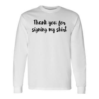 Autograph Collecting Last Day Of School Memories Long Sleeve T-Shirt - Monsterry CA