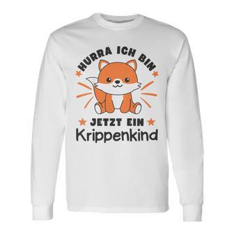 Children's With Hurra Ich Bin Jetzt Ein Krippenkind Fox Langarmshirts - Geschenkecke