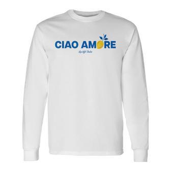 Ciao Amore X Livelife Italia Hello Love Italian Amo Langarmshirts - Geschenkecke