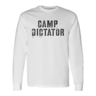 Crazy Camp Dictator Campground Director Summer Campsite Boss Long Sleeve T-Shirt - Monsterry UK