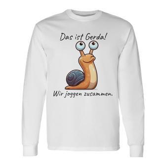 Das Ist Gerda Wir Joggen Zusammen Langsam Läufer Langarmshirts - Geschenkecke