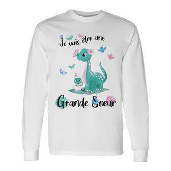 Enfant Jeais Être Grande Soeur 2025 Annoncer Une Grossesse Dino T-shirt à manches longues - Cadeauxyz