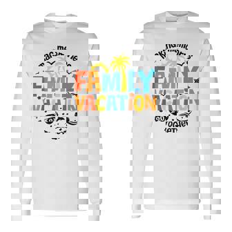 Family Vacation 2024 Family Matching Summer Vacation Long Sleeve T-Shirt | Mazezy