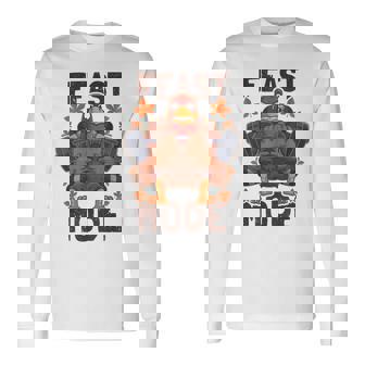 Feast Mode Weightlifting Turkey Day Thanksgiving Christmas Long Sleeve T-Shirt - Monsterry