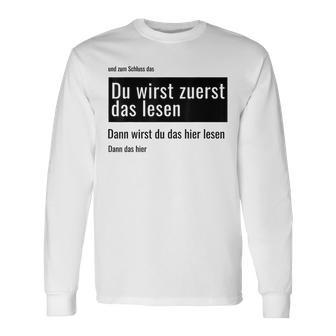 Fundesign Du Wirst Zuerst Das Lesen Dann Das Dann Hier Du Wir Gray Langarmshirts - Geschenkecke