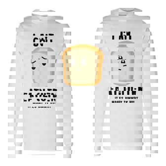 Gluten Free Joke Quote I Can't Eat Gluten Anti Gluten Long Sleeve T-Shirt - Thegiftio