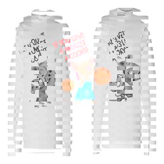 If You Give A Mouse A Cookie Birthday Long Sleeve T-Shirt - Thegiftio UK