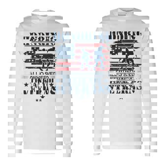Honoring All Who Served Thank You Veterans Day Us Veteran Long Sleeve T-Shirt - Thegiftio UK