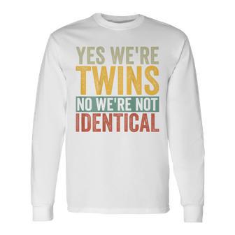 Ja Wir Sind Zwillinge Nein Wir Sind Nicht Identisch Langarmshirts - Geschenkecke