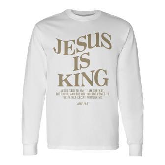 Jesus Is King Jesus John 14 Langarmshirts - Seseable