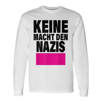 Keine Macht Den S Anti Rassismus Nzs Rechtsextemismus Langarmshirts - Geschenkecke