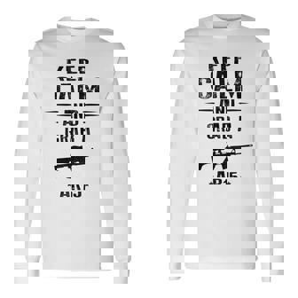 Mantén La Calma Y Agarra Un Rifle De Asalto Ar 15 Camiseta de manga larga - Regaloses