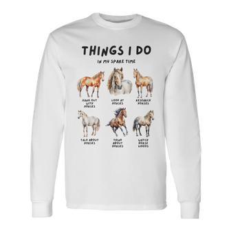 Pferde Dinge Die Ich In Meiner Freizeit Mache Langarmshirts - Geschenkecke