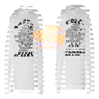 Pizza Family Pizza Lover Pizza Slice Pepperoni Pizza Long Sleeve T-Shirt - Monsterry