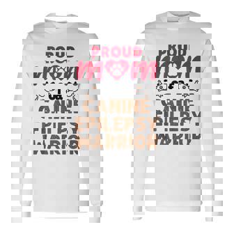 Proud Mom Of a Canine Epilepsy Warrior Dog Seizure Tank Top Long Sleeve T-Shirt - Monsterry