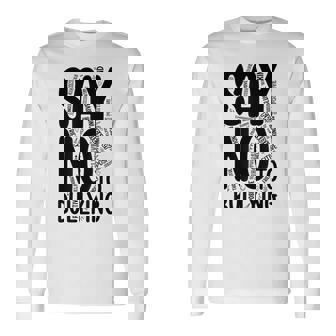 Say No To Bullying Unity Day Orange Anti Bullying Kindness Long Sleeve T-Shirt - Monsterry