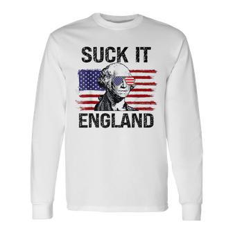 Suck It England George Washington Usa Flag 4Th Of July Long Sleeve T-Shirt - Thegiftio