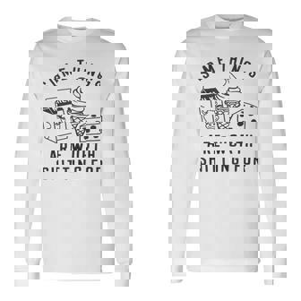Some Things Are Worth Shitting For Lactose Food Humor Saying Long Sleeve T-Shirt - Seseable
