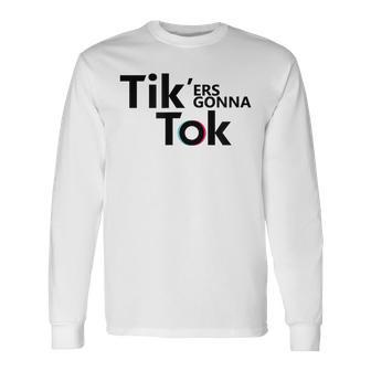 Tik'ers Gonna Tok Gray Langarmshirts - Geschenkecke