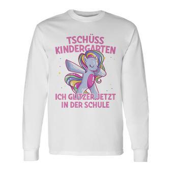 Tschüss Kindergarten Ich Glitzer In Der Schule Einschulung German Langarmshirts - Geschenkecke