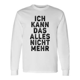 Überwältigt Humor 'Ich Kann Nicht Mehr' Langarmshirts - Geschenkecke