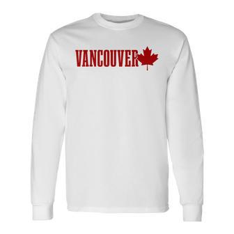 Vancouver Bc Canada Maple Leaf Canadian Flag Pride Langarmshirts - Geschenkecke