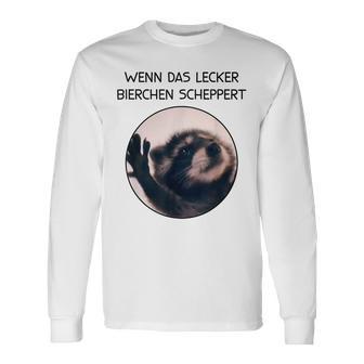 Wenn Das Lecker Bierchen Scheppert X Pedro Raccoon Meme Langarmshirts - Seseable