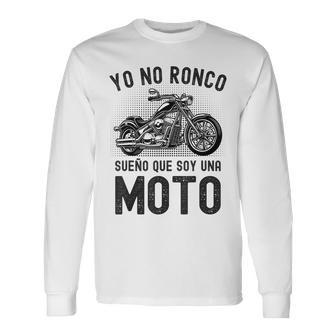 Yo No Ronco Sueño Que Soy Una Moto Para Motoristas Camiseta de manga larga - Regaloses