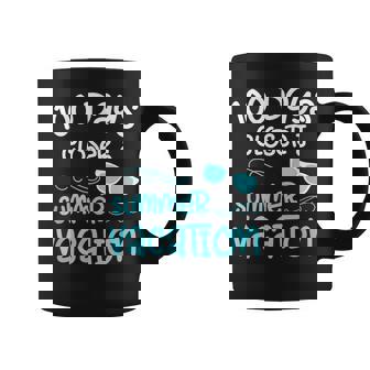 100 Days Of School Closer Summer Teacher Student Quote Coffee Mug - Monsterry