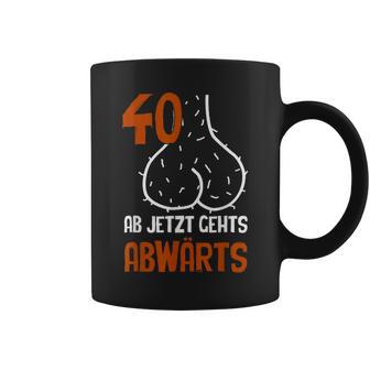 40 Ab Jetzt Gehts Abwärts Birthday Tassen - Geschenkecke