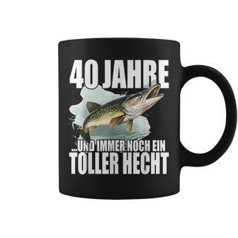 40 Jahre Und Noch Ein Toller Hecht Angler Birthday Tassen - Geschenkecke