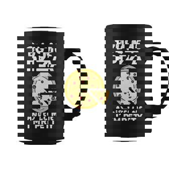 Achetez-Moi Une Pizza Et Dites-Moi Que Je Suis Joli Tasse - Cadeauxyz