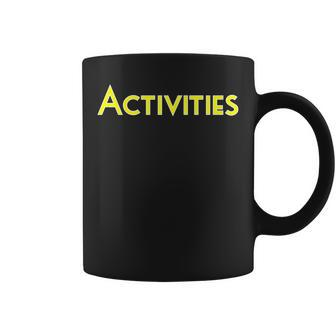 Activities School College Corporate Event Clothing Coffee Mug - Monsterry AU