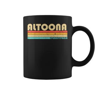 Altoona Pa Pennsylvania City Home Roots Retro 70S 80S Coffee Mug - Monsterry DE