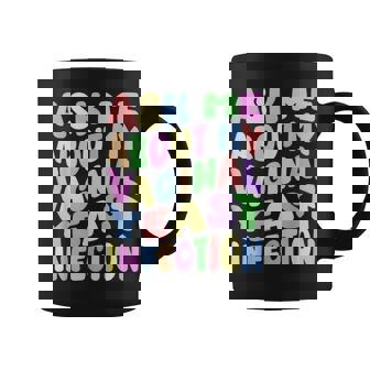 Ask Me About My Vaginal Yeast Infection Gag Meme Coffee Mug - Thegiftio UK