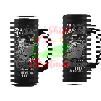 Aw Ship It's A Christmas Trip Cute Cruise Family Friend Xmas Coffee Mug | Mazezy