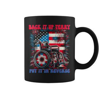 Back Up Terry Put It In Reverse Firework Retro 4Th Of July Coffee Mug - Monsterry DE