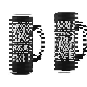 BACON EGGS PANCAKES COFFEE T SHIRT Graphic Print Coffee Mug - Monsterry