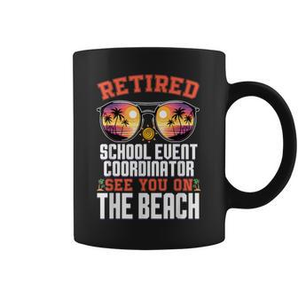 Beach Sunglasses Retired School Event Coordinator Coffee Mug - Monsterry