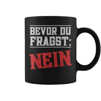 Bevor Du Fragen German Tassen - Geschenkecke