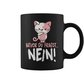 Bevor Du Fragst Nein Cat Tassen - Geschenkecke