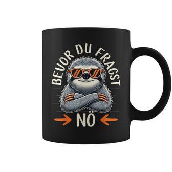 Bevor Du Fragst Nö Women's Children's Sloth Tassen - Geschenkecke